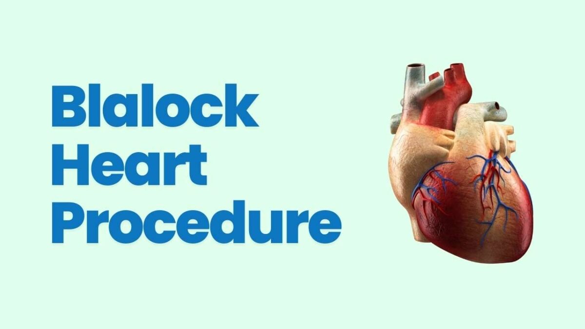 Blalock-Heart-Procedure-1200x675.jpg